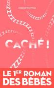 caché le premier roman des bébés