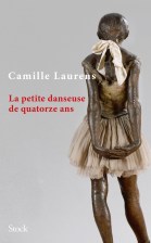 LA PETITE DANSEUSE CAMILLE LAURENS