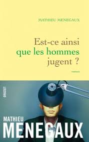 est-ce ainsi que les hommes jugent