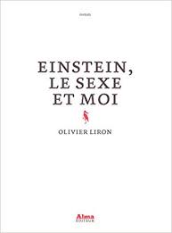 einstein le sexe et moi