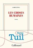les choses humaines karine tuil