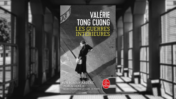 Les guerres intérieures – Valérie Tong&nbsp;Cuong