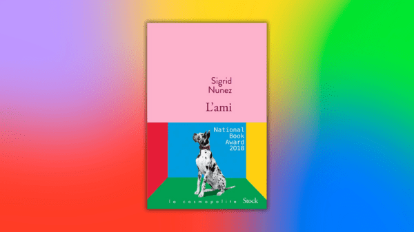 L&rsquo; Ami – Sigrid Nunez – National Book Award&nbsp;2018