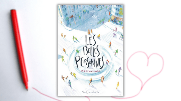 Les Belles Personnes – Chloé&nbsp;Cruchaudet