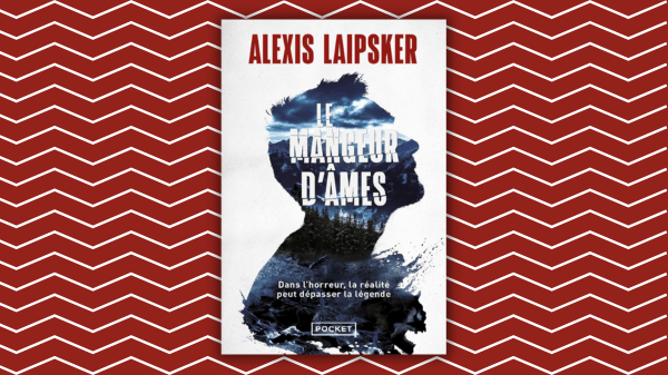 Le Mangeur d&rsquo;Âmes – Alexis Laipsker – Éditions Michel&nbsp;Lafon