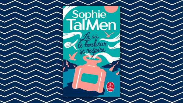 Là où le bonheur se respire – Sophie TAL MEN – Éditions Albin&nbsp;Michel