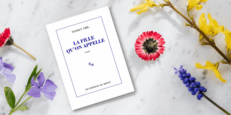 La fille qu&rsquo;on appelle – Tanguy&nbsp;VIEL