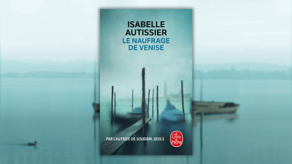 Le naufrage de Venise – Isabelle&nbsp;Autissier