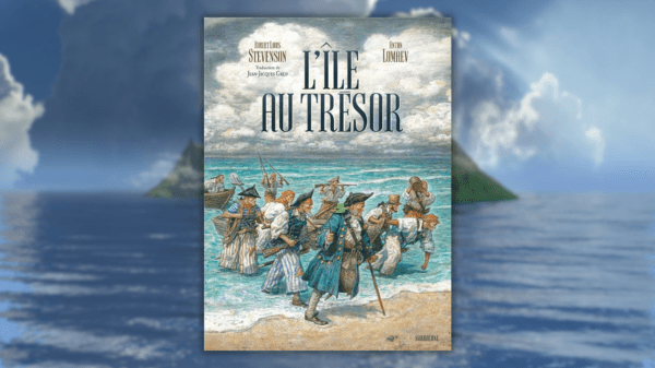 L&rsquo;île au Trésor – Robert Louis Stevenson – Anton&nbsp;Lomaev