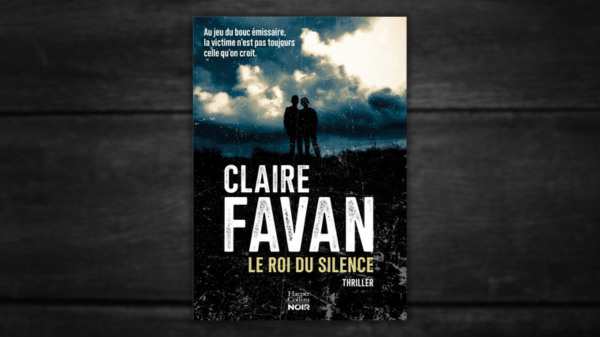 Le roi du silence – Claire&nbsp;Favan