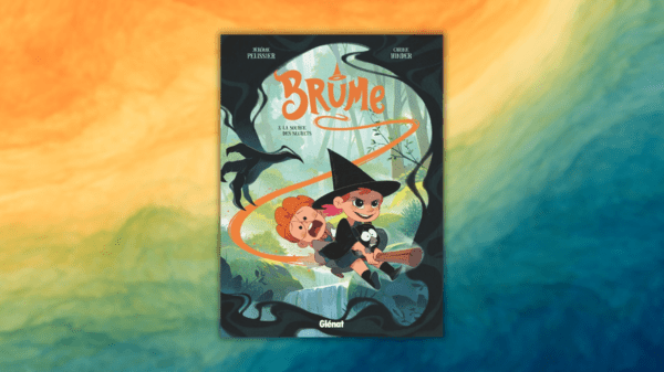 Brume Tome 3 –  La source des sorciers  Jérôme Pelissier (scénario) & Caroline Hinder&nbsp;(couleurs)
