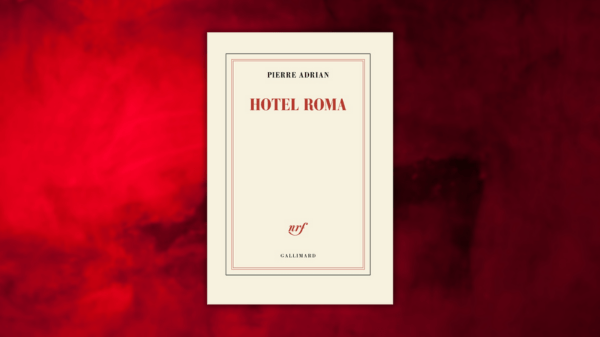Hôtel Roma – Pierre&nbsp;Adrian