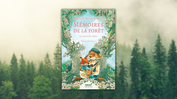 Mémoires de la forêt Tome 4 – La saison des adieux -Mickaël Brun-Arnaud – Illustré par&nbsp;Sanoe