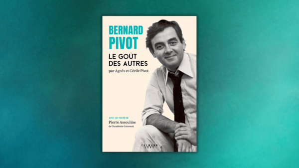 Bernard Pivot – Le goût des autres – Agnès et Cécile&nbsp;Pivot