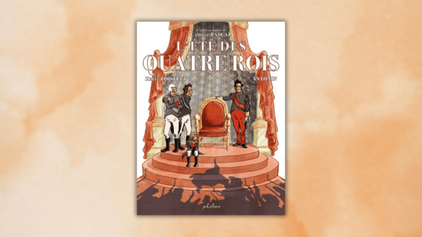 L&rsquo;été des quatre rois – BD – Hervé Loiselet et Antonin – d&rsquo;après le roman de Camille&nbsp;Pascal