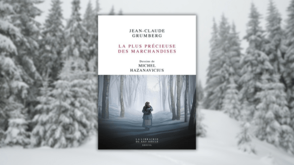 La plus précieuse des marchandises – Un conte – Jean-Claude&nbsp;GRUMBERG