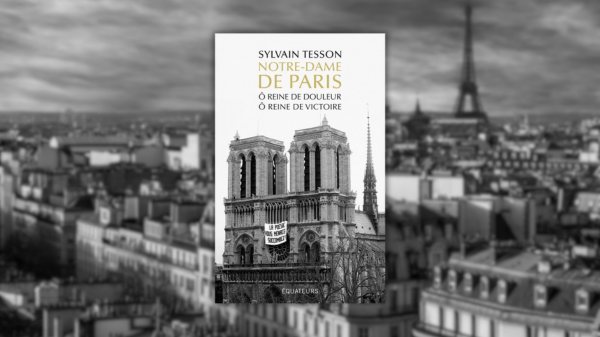 NOTRE-DAME DE PARIS – Ô REINE DE DOULEUR – Ô REINE DE VICTOIRE – Sylvain&nbsp;TESSON